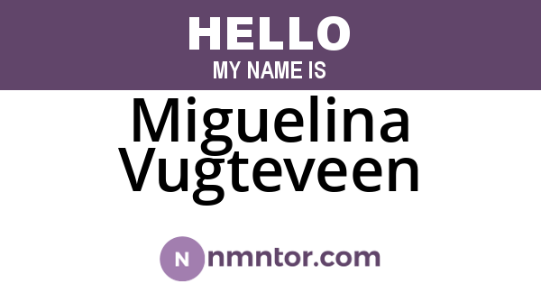 Miguelina Vugteveen