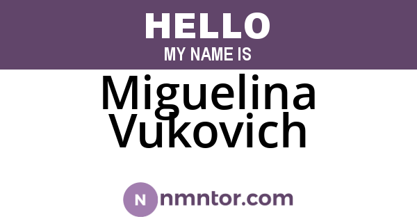 Miguelina Vukovich