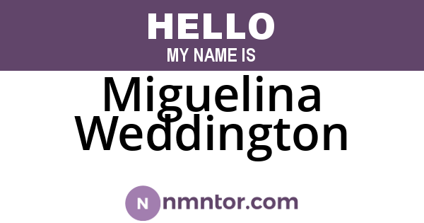 Miguelina Weddington
