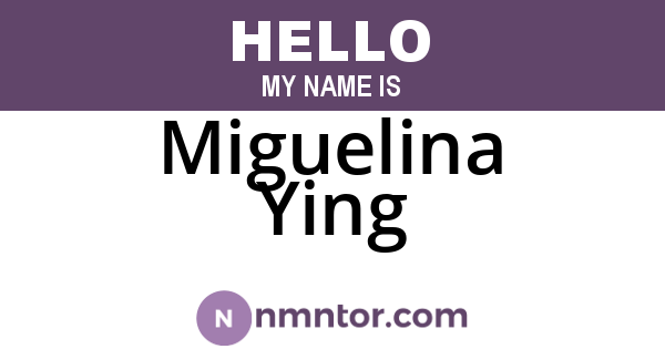 Miguelina Ying