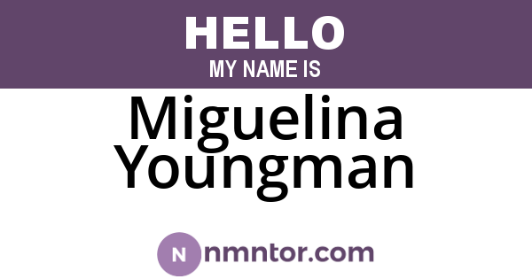 Miguelina Youngman