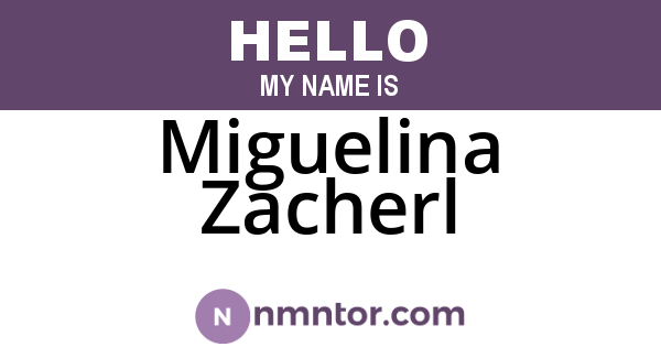 Miguelina Zacherl