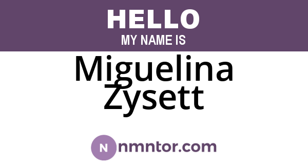Miguelina Zysett