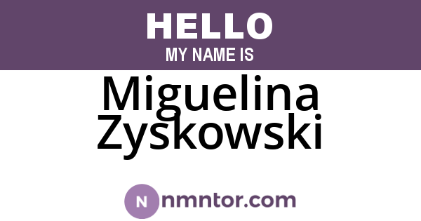 Miguelina Zyskowski