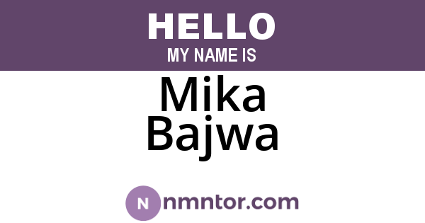 Mika Bajwa