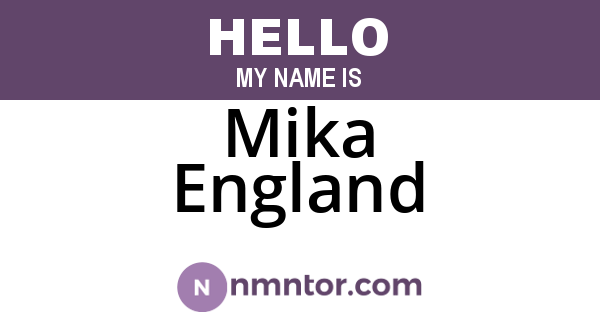 Mika England