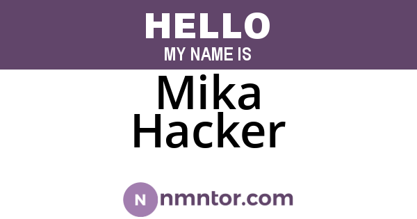 Mika Hacker