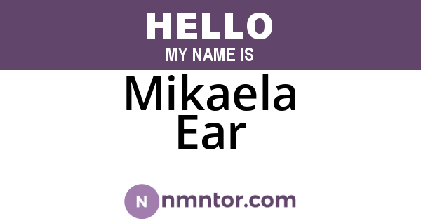 Mikaela Ear