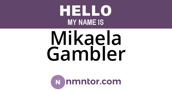 Mikaela Gambler