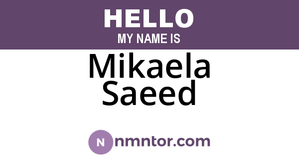 Mikaela Saeed