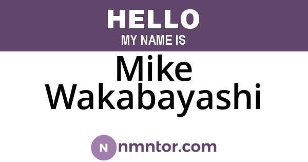 Mike Wakabayashi