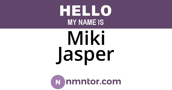Miki Jasper