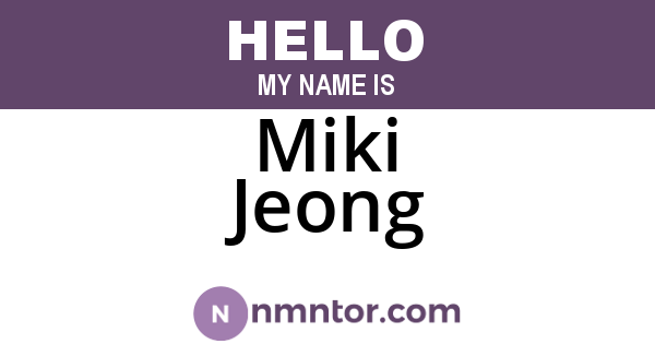 Miki Jeong
