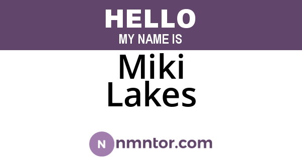 Miki Lakes