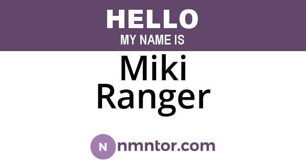 Miki Ranger
