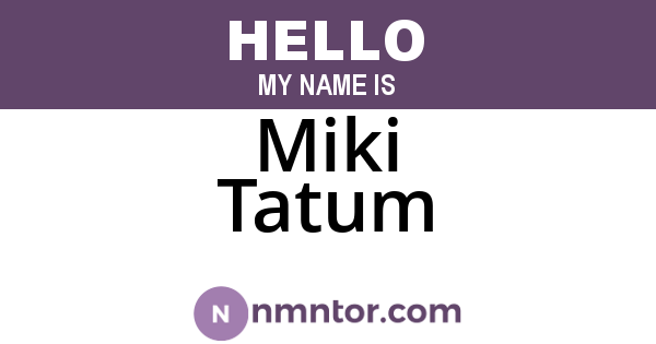 Miki Tatum