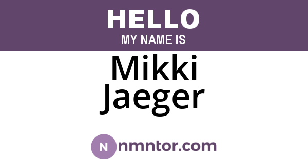 Mikki Jaeger