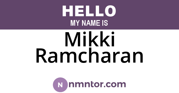 Mikki Ramcharan