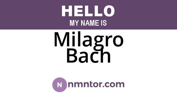 Milagro Bach