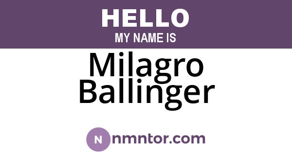 Milagro Ballinger
