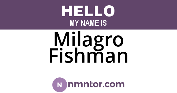 Milagro Fishman
