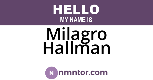 Milagro Hallman