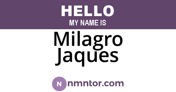 Milagro Jaques