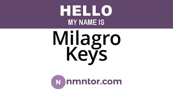 Milagro Keys