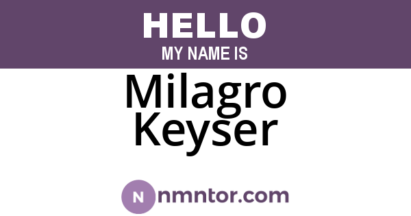 Milagro Keyser