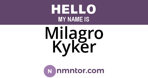 Milagro Kyker