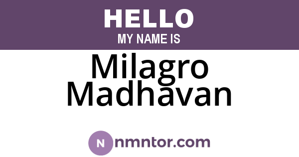 Milagro Madhavan