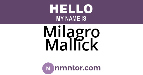 Milagro Mallick