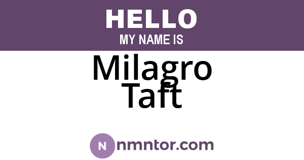 Milagro Taft