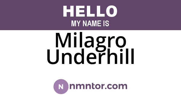 Milagro Underhill