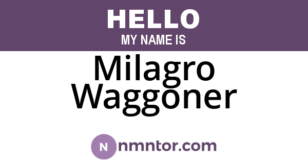 Milagro Waggoner