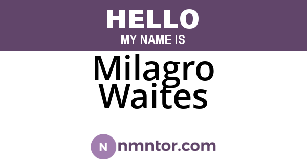 Milagro Waites
