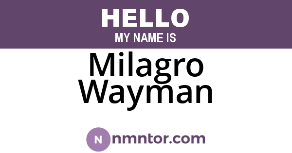 Milagro Wayman