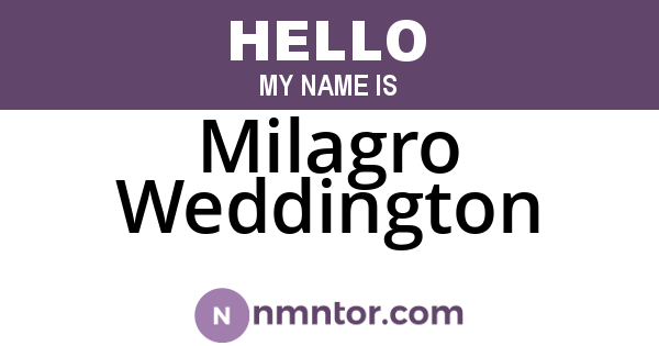 Milagro Weddington