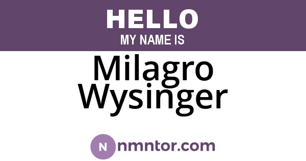 Milagro Wysinger