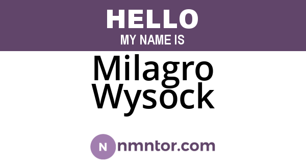 Milagro Wysock