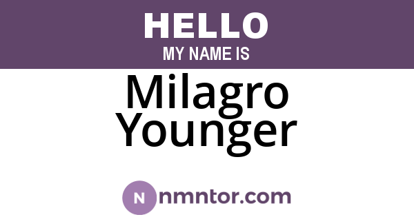 Milagro Younger