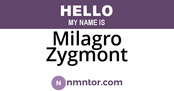 Milagro Zygmont