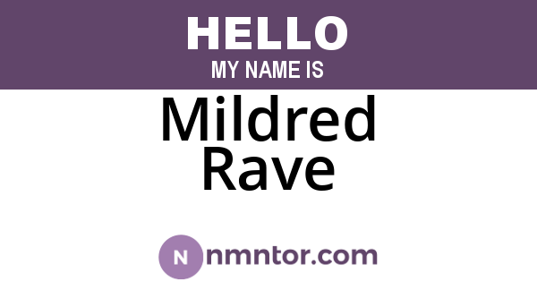 Mildred Rave