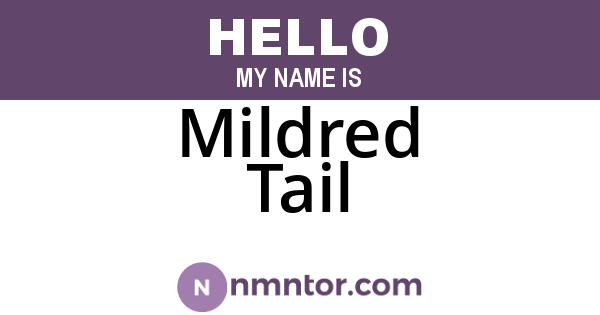 Mildred Tail