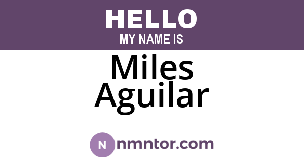 Miles Aguilar