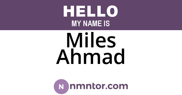 Miles Ahmad