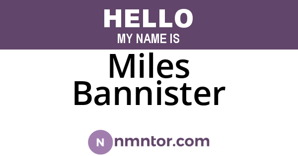 Miles Bannister