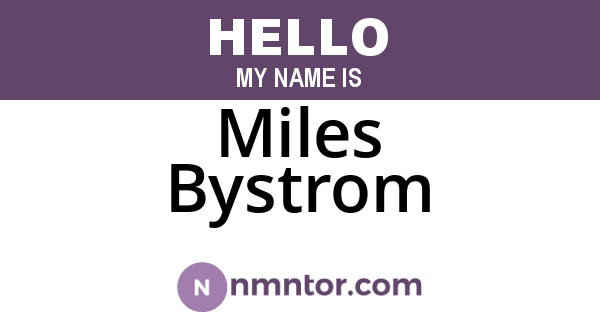 Miles Bystrom
