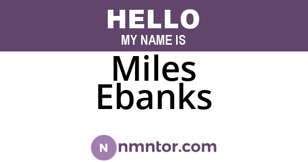Miles Ebanks