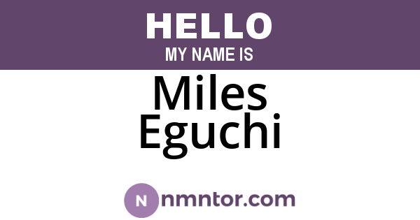 Miles Eguchi